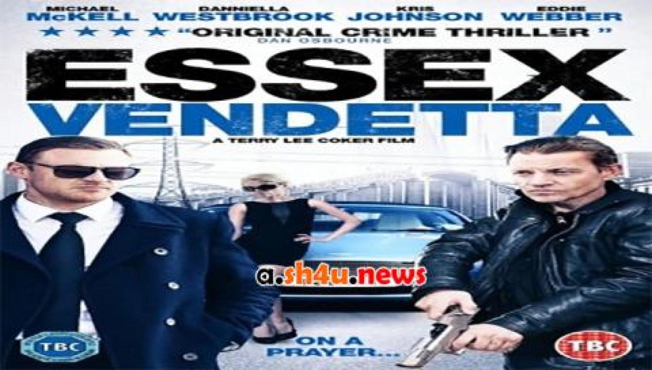 فيلم Essex Vendetta 2016 مترجم - HD