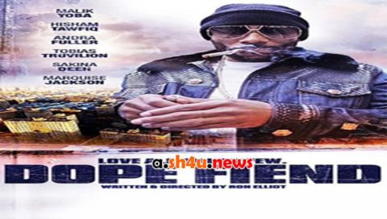 فيلم Dope Fiend 2016 مترجم - HD