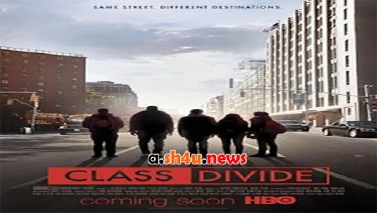 فيلم Class Divide 2015 مترجم - HD