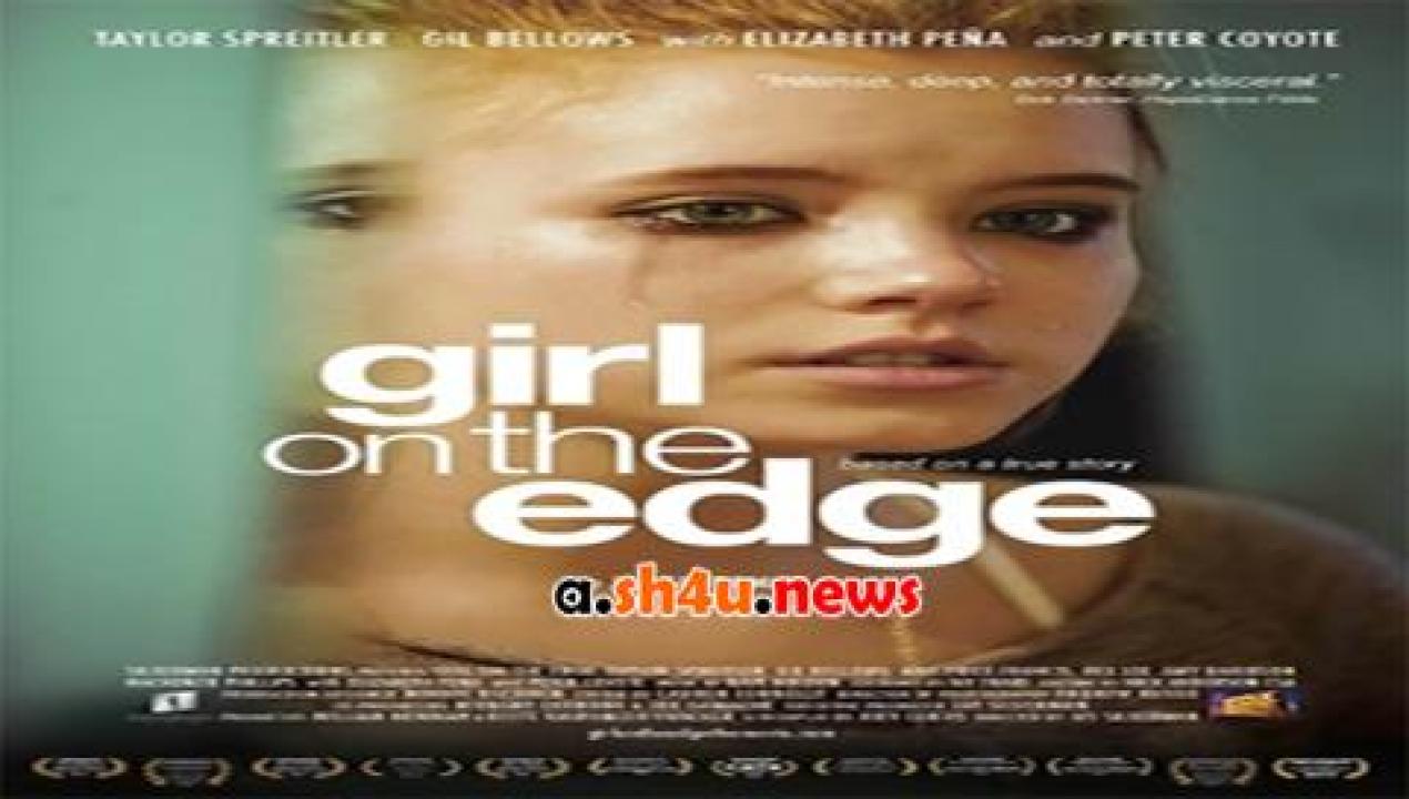 فيلم Girl on the Edge 2015 مترجم - HD