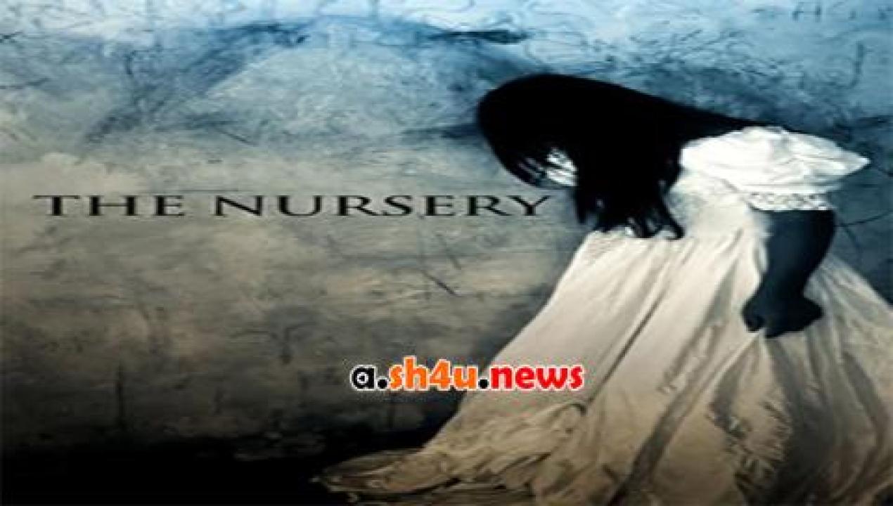 فيلم The Nursery 2018 مترجم - HD