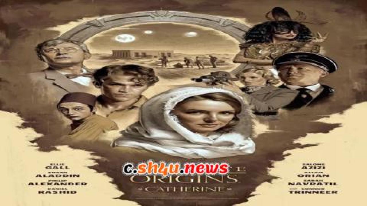 فيلم Stargate Origins : Catherine 2018 مترجم - HD