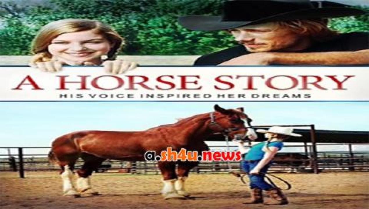 فيلم A Horse Story 2015 مترجم - HD