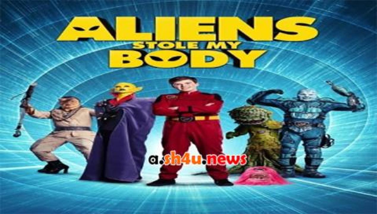 فيلم Aliens Stole My Body 2020 مترجم - HD