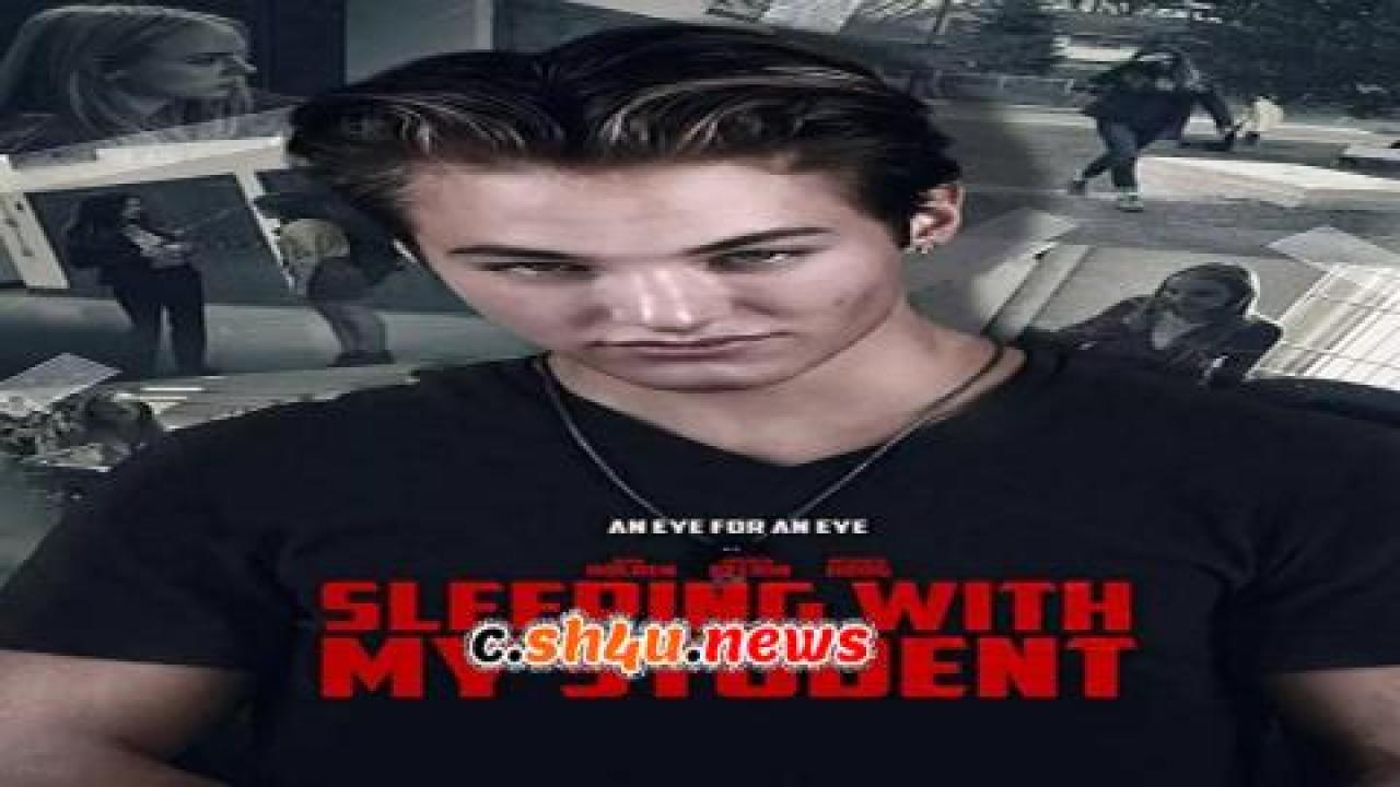 فيلم Sleeping With My Student 2019 مترجم - HD