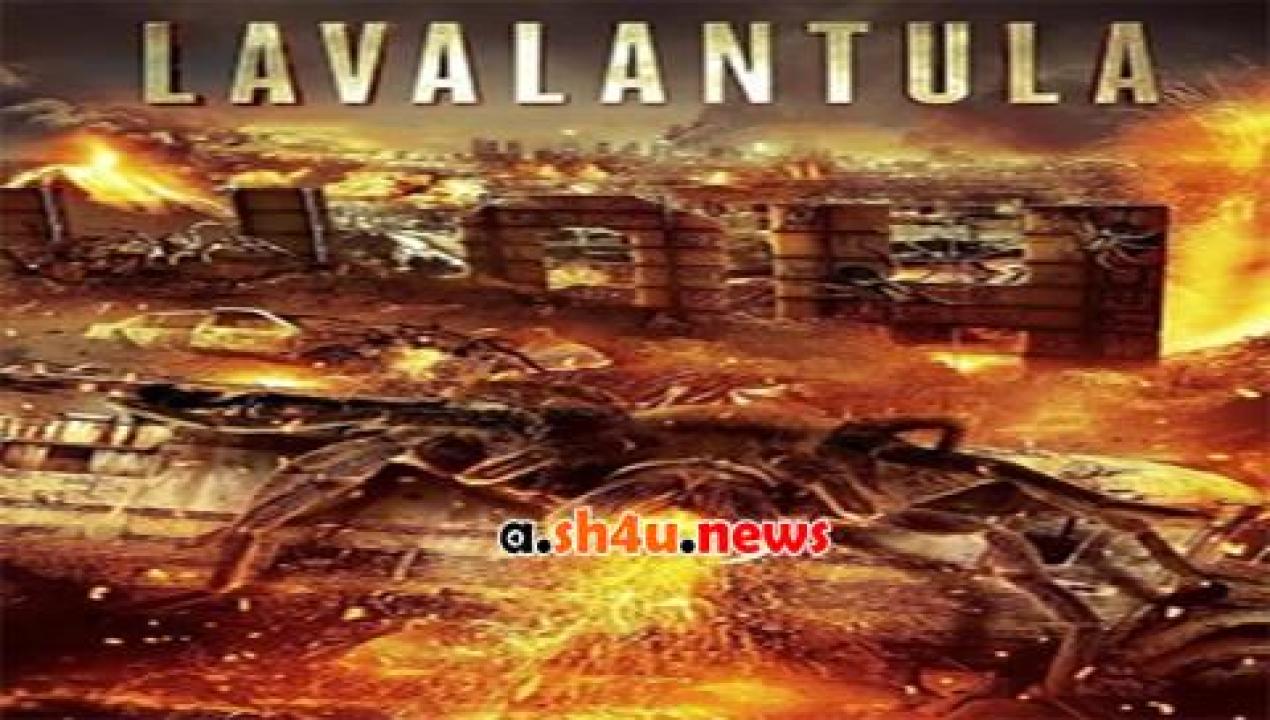 فيلم Lavalantula 2015 مترجم - HD