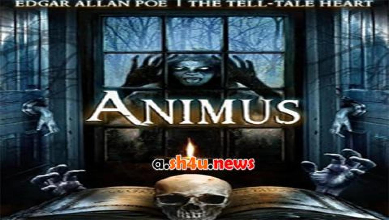 فيلم Animus The Tell-Tale Heart 2015 مترجم - HD