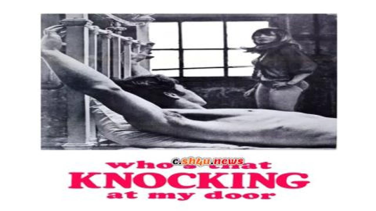 فيلم Who's That Knocking at My Door 1967 مترجم - HD