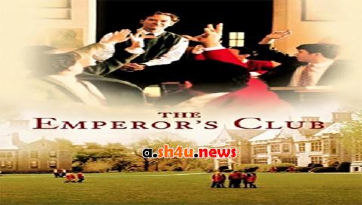 فيلم The Emperor's Club 2002 مترجم - HD