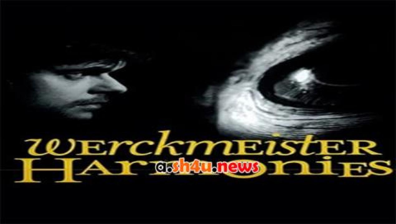 فيلم Werckmeister Harmonies 2000 مترجم - HD