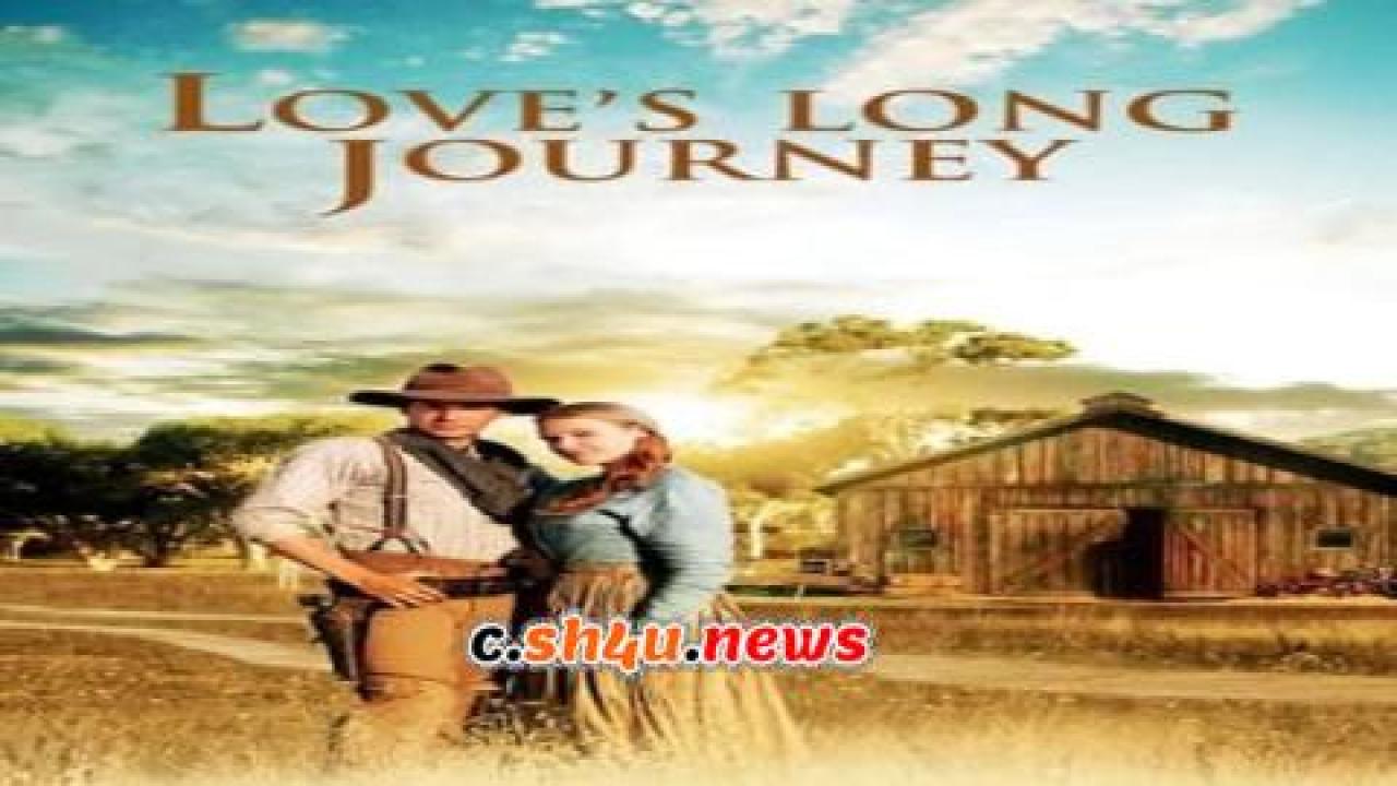 فيلم Love's Long Journey 2005 مترجم - HD
