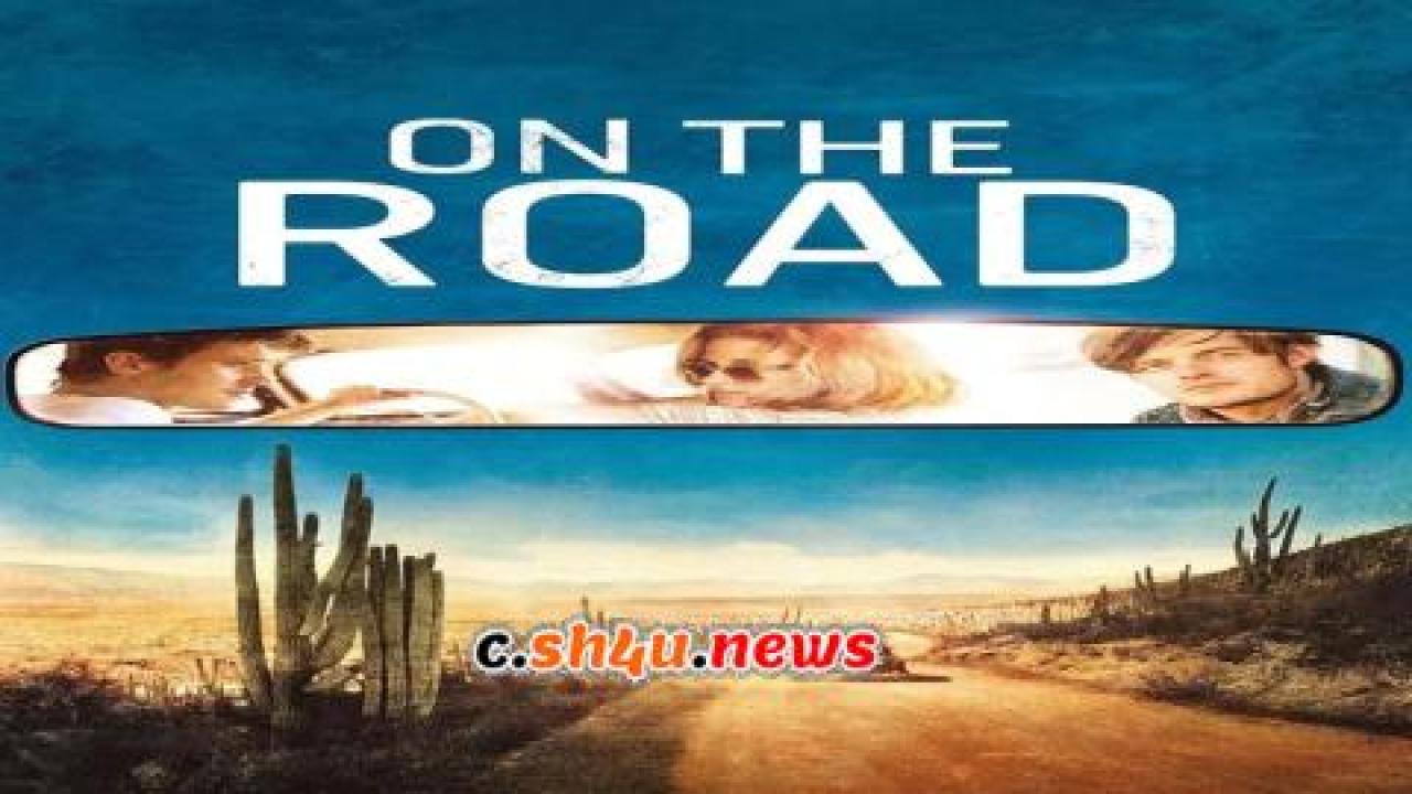 فيلم On The Road 2012 مترجم - HD