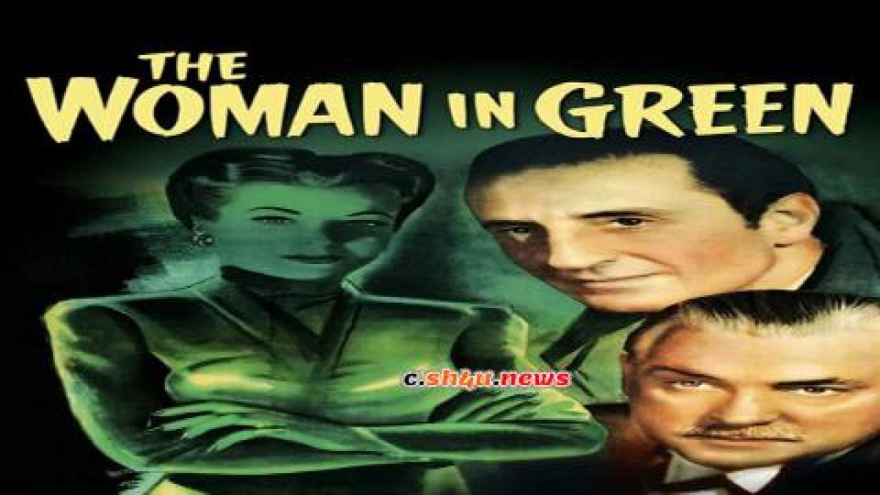 فيلم The Woman in Green 1945 مترجم - HD