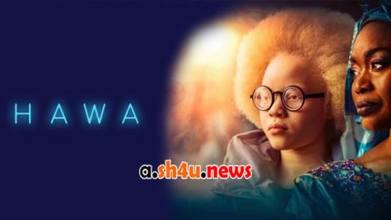 فيلم Hawa 2022 مترجم - HD