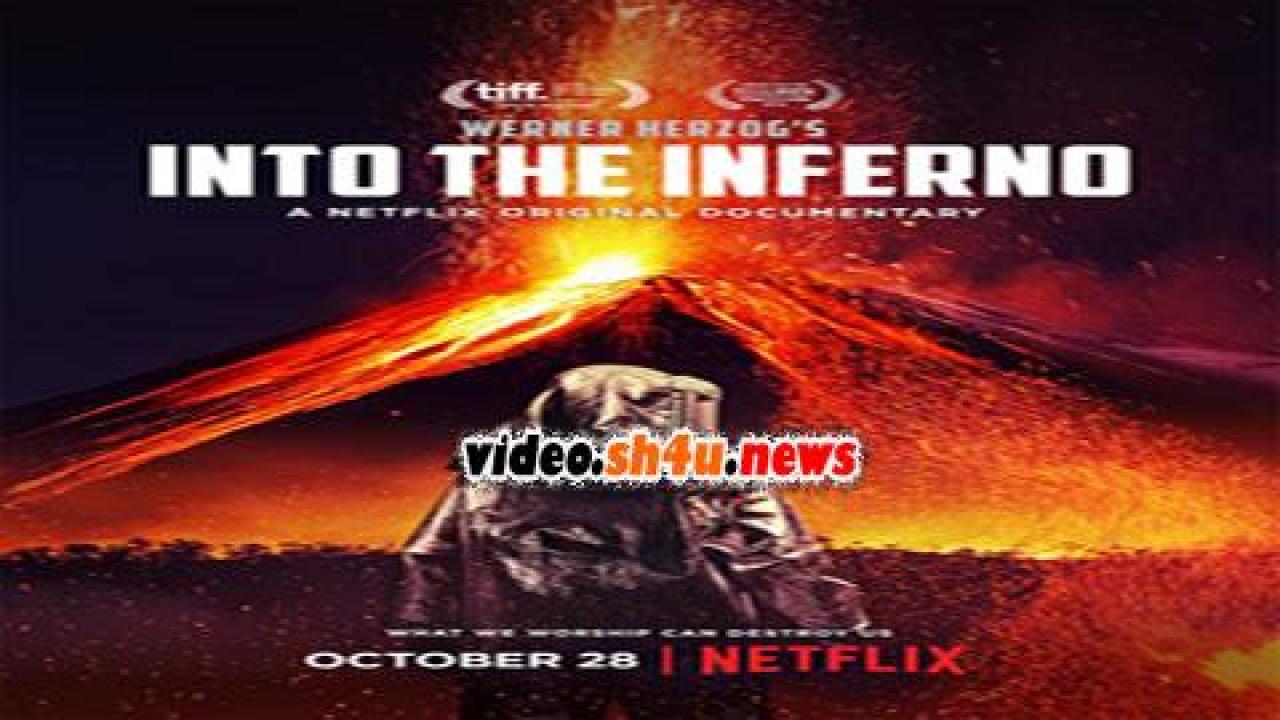 فيلم Into the Inferno 2016 مترجم - HD