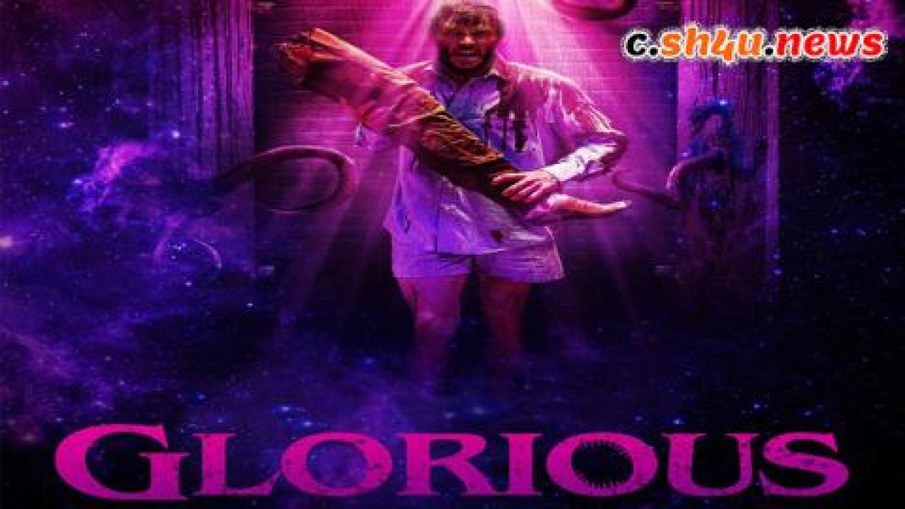 فيلم Glorious 2022 مترجم - HD