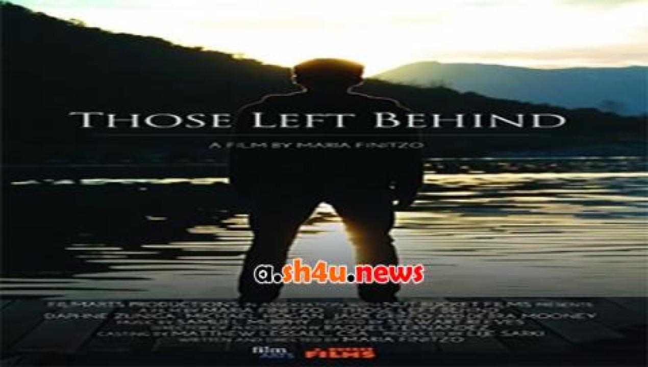 فيلم Those Left Behind 2017 مترجم - HD