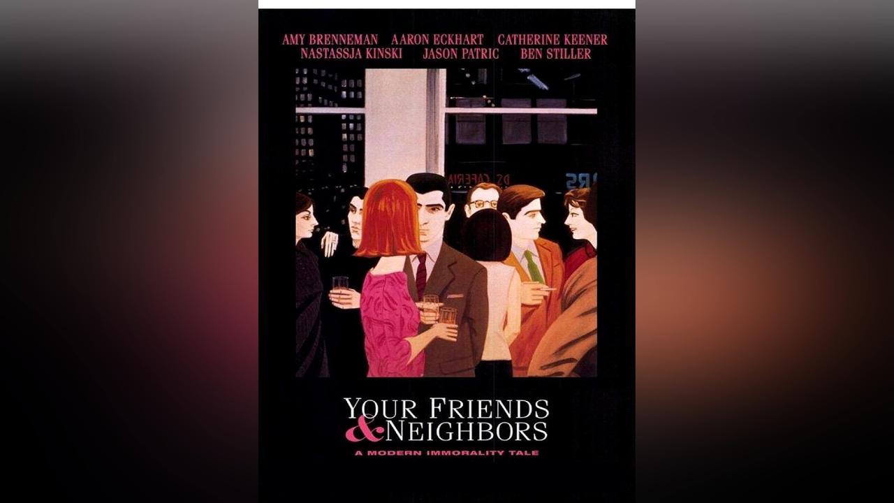 فيلم Your Friends And Neighbors 1998 مترجم كامل HD