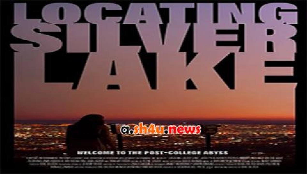 فيلم Locating Silver Lake 2018 مترجم - HD