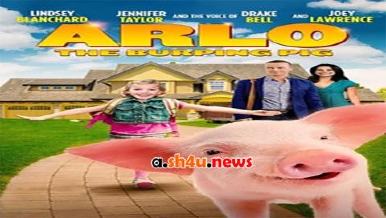 فيلم Arlo The Burping Pig 2016 مترجم - HD
