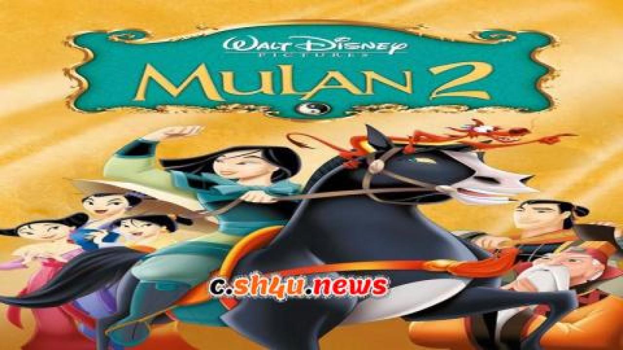 فيلم Mulan II 2004 مترجم - HD