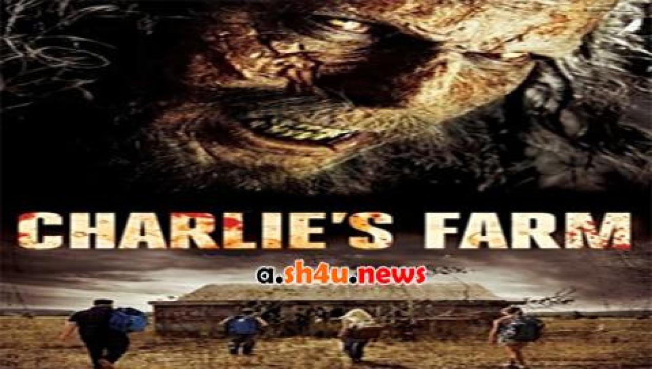 فيلم Charlie’s Farm 2014 مترجم - HD
