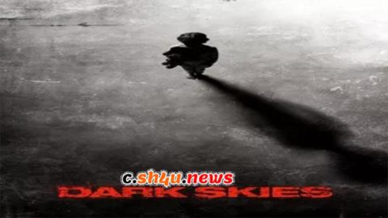 فيلم Dark Skies 2013 مترجم - HD