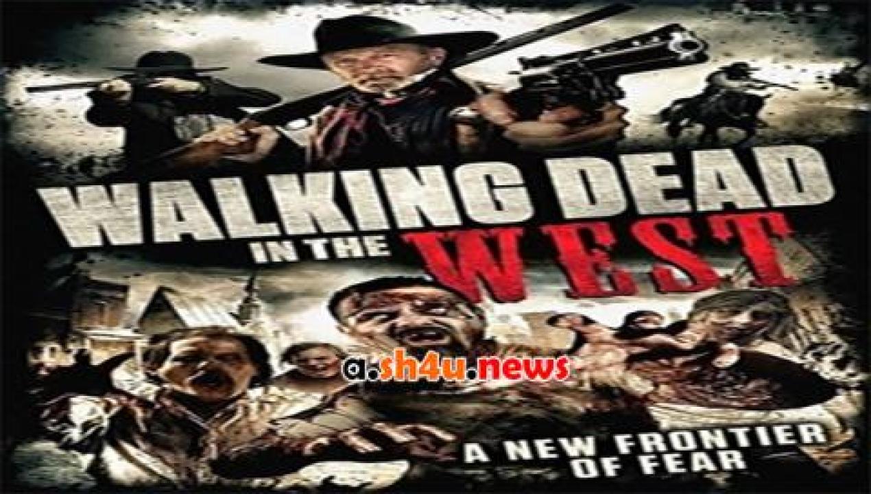 فيلم Walking Dead in the West 2016 مترجم - HD