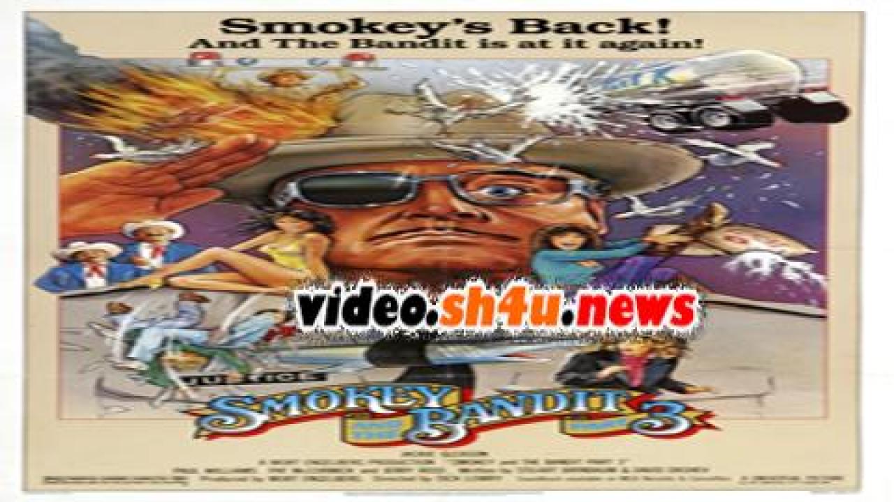 فيلم Smokey and the Bandit Part 3 1983 مترجم - HD