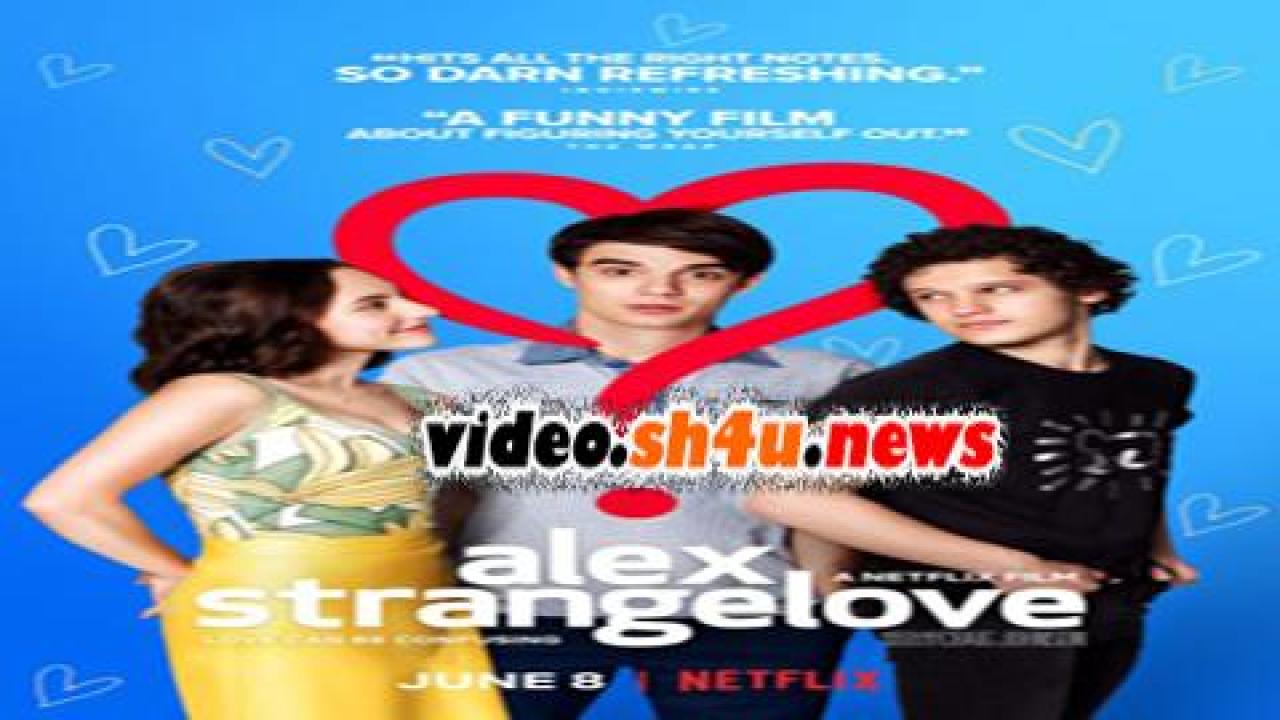 فيلم Alex Strangelove 2018 مترجم - HD