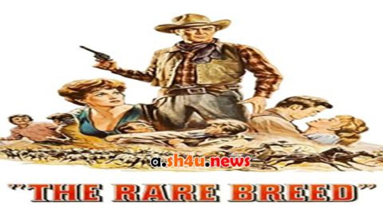 فيلم The Rare Breed 1966 مترجم - HD