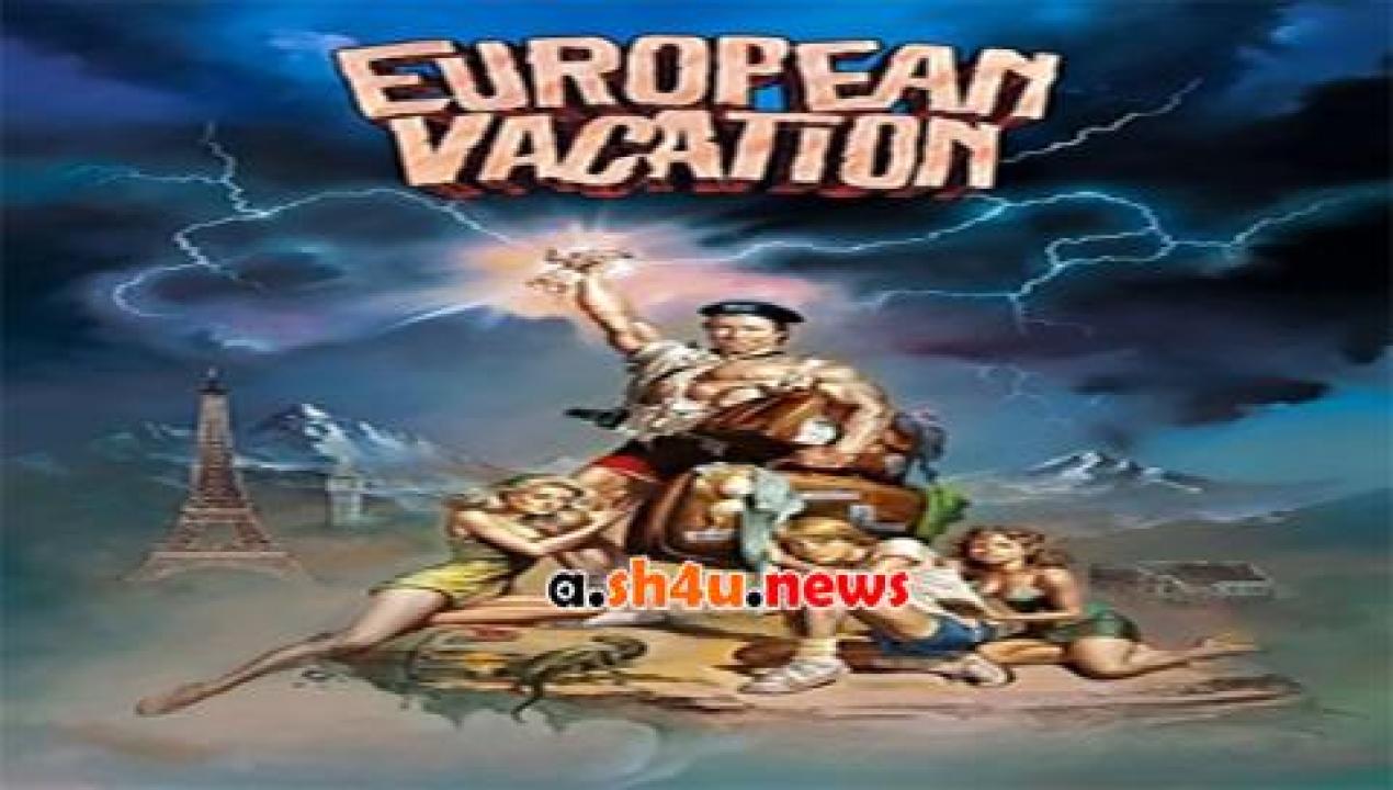 فيلم National Lampoon’s European Vacation 1985 مترجم - HD