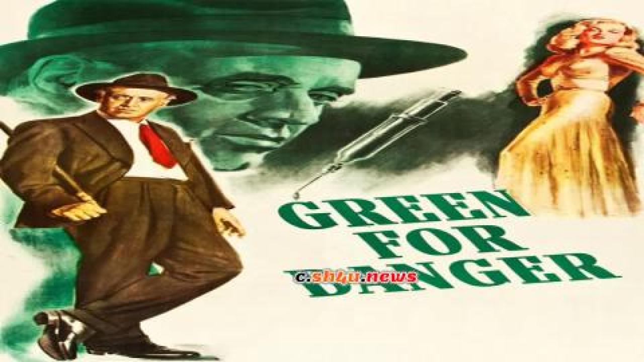 فيلم Green for Danger 1946 مترجم - HD