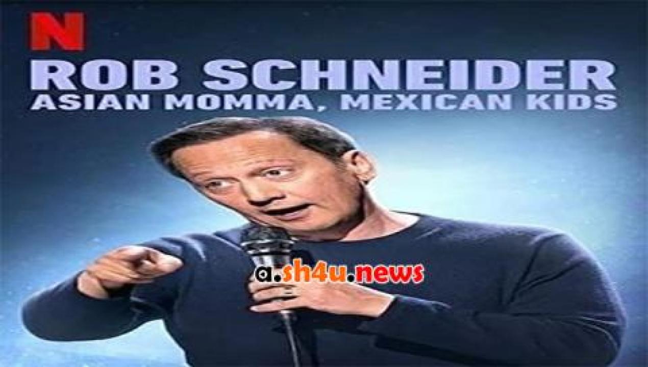 فيلم Rob Schneider Asian Momma Mexican Kids 2020 مترجم - HD