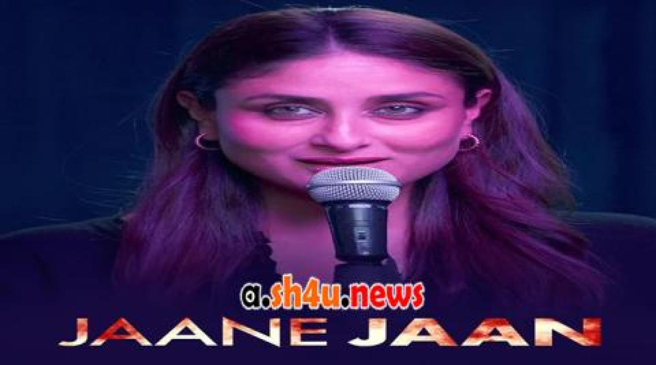 فيلم Jaane Jaan 2023 مترجم - HD