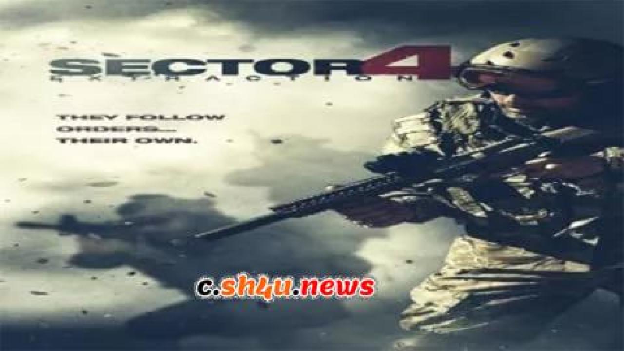 فيلم Sector 4: Extraction 2014 مترجم - HD
