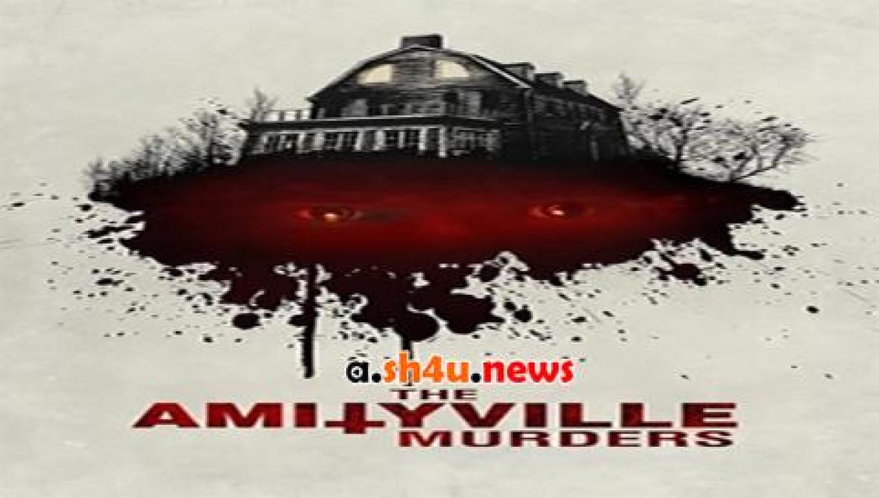 فيلم The Amityville Murders 2018 مترجم - HD