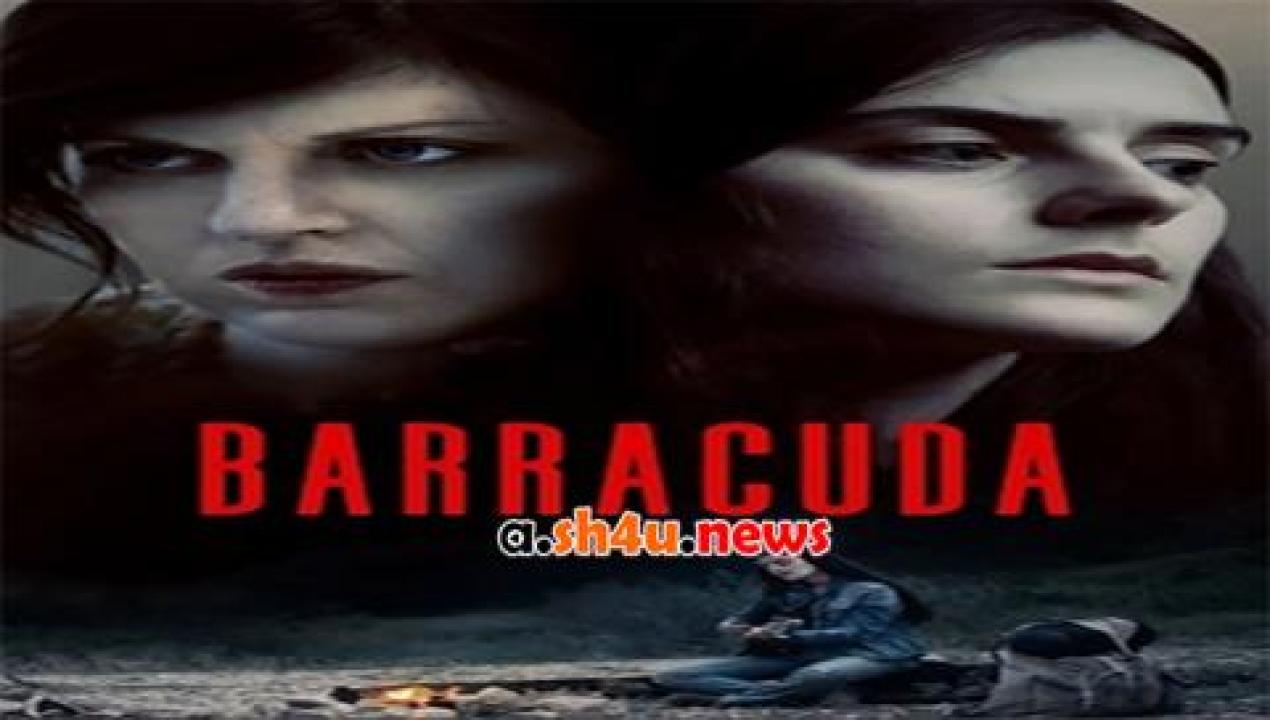 فيلم Barracuda 2017 مترجم - HD