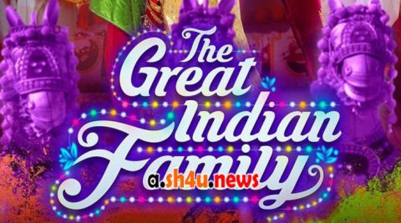 فيلم The Great Indian Family 2023 مترجم - HD