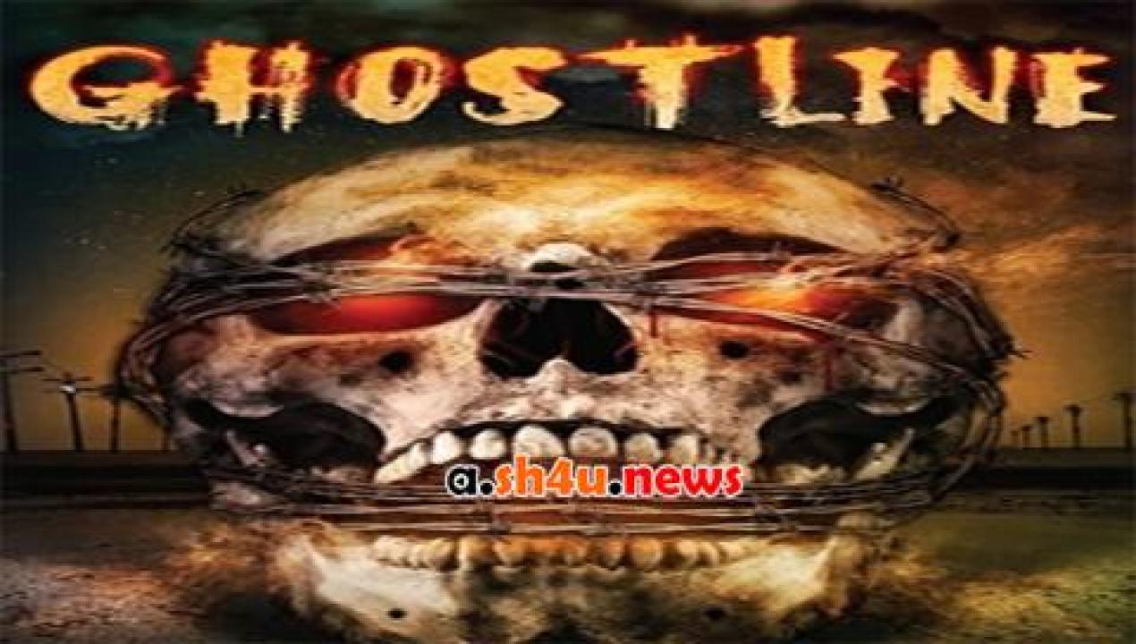 فيلم Ghostline 2015 مترجم - HD