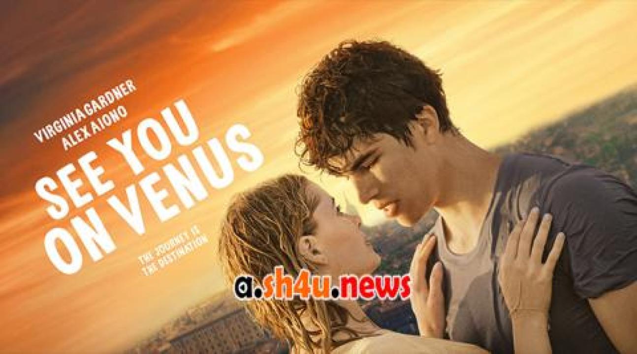 فيلم See You on Venus 2023 مترجم - HD