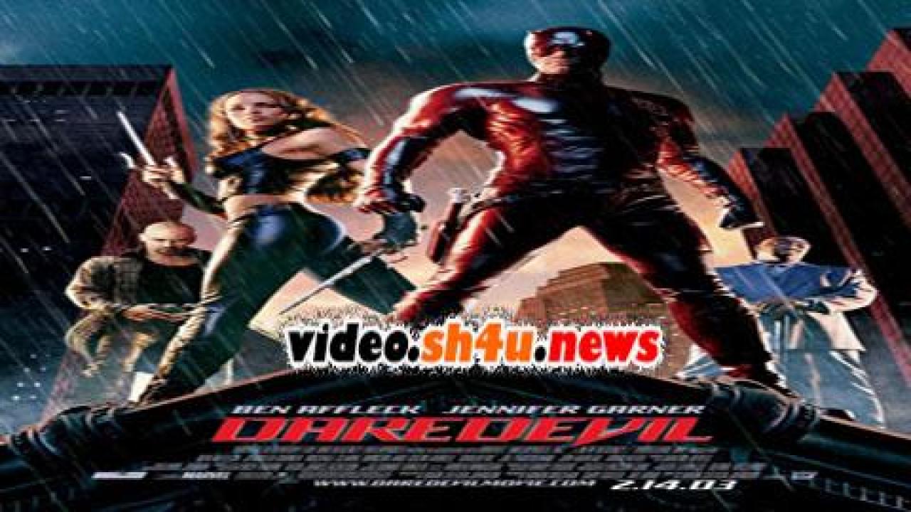 فيلم Daredevil 2003 مترجم - HD