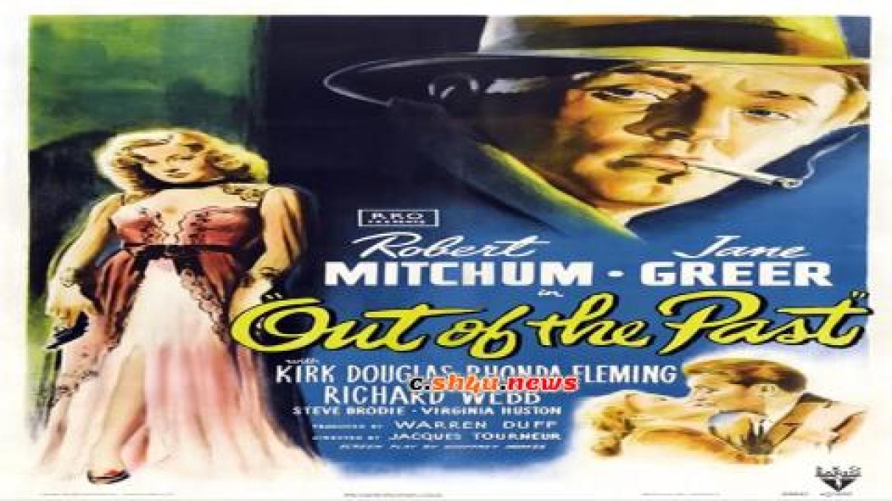 فيلم Out of the Past 1947 مترجم - HD