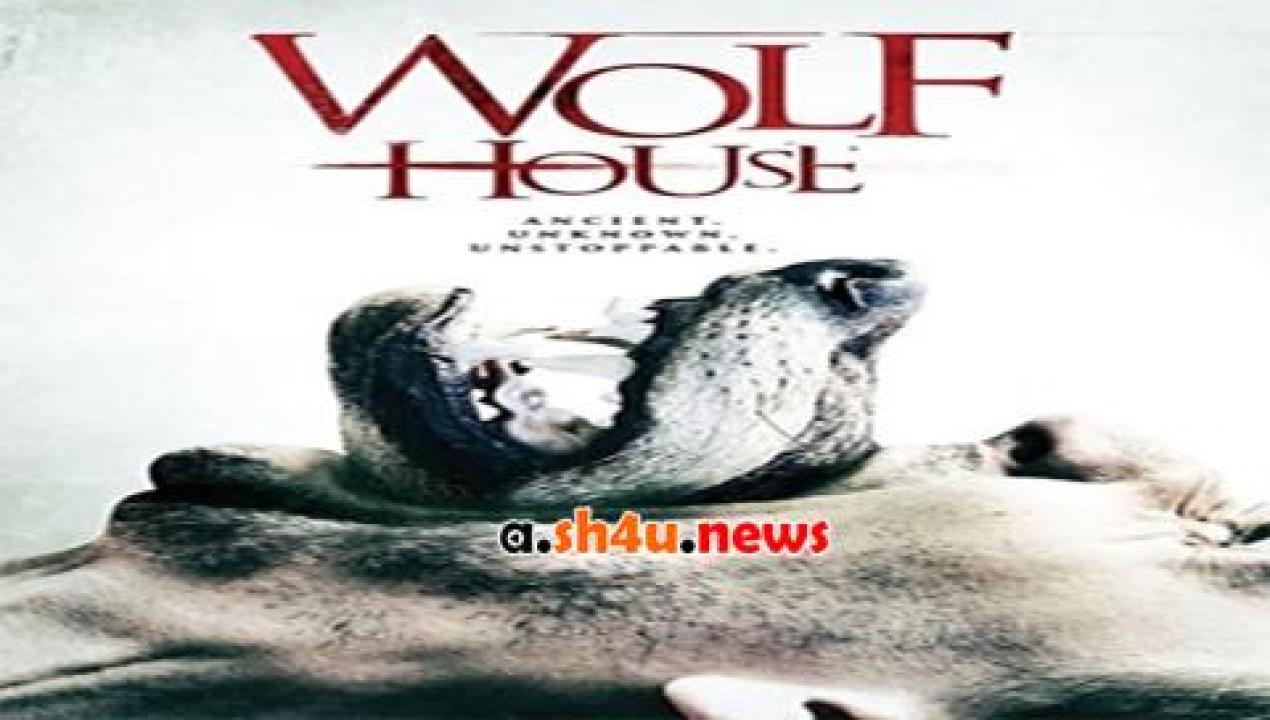 فيلم Wolf House 2016 مترجم - HD