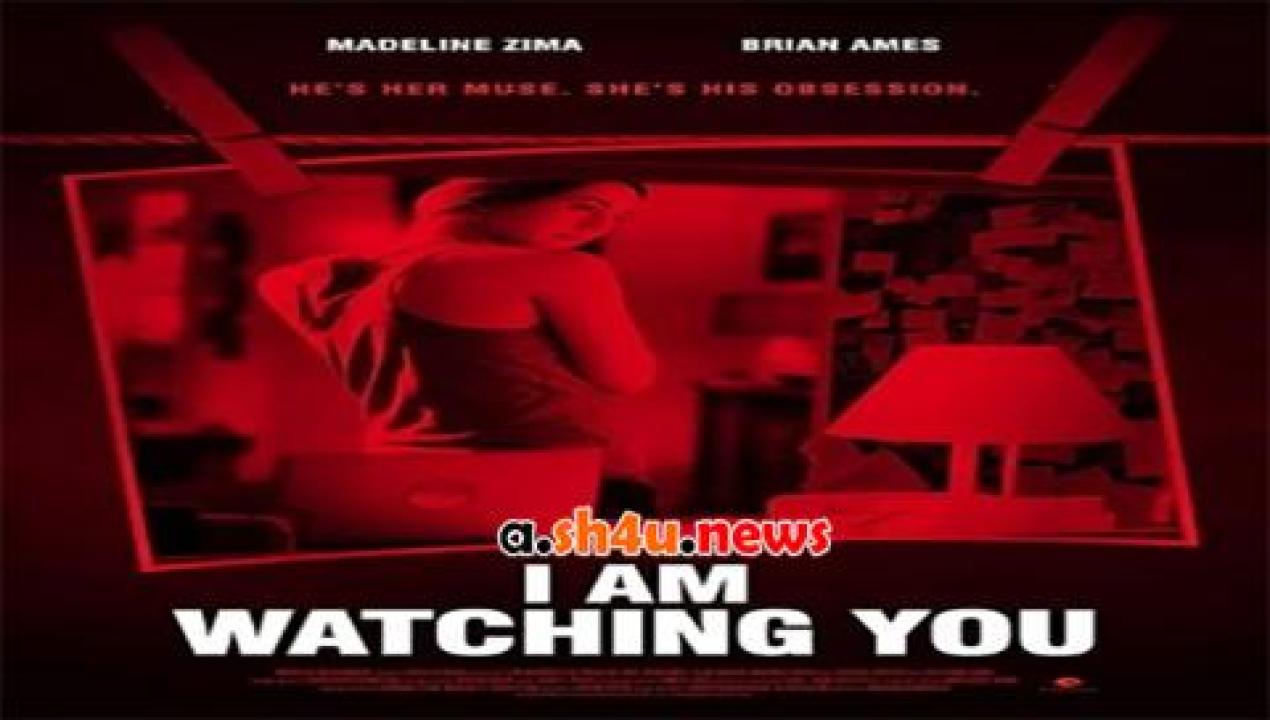 فيلم I Am Watching You 2016 مترجم - HD