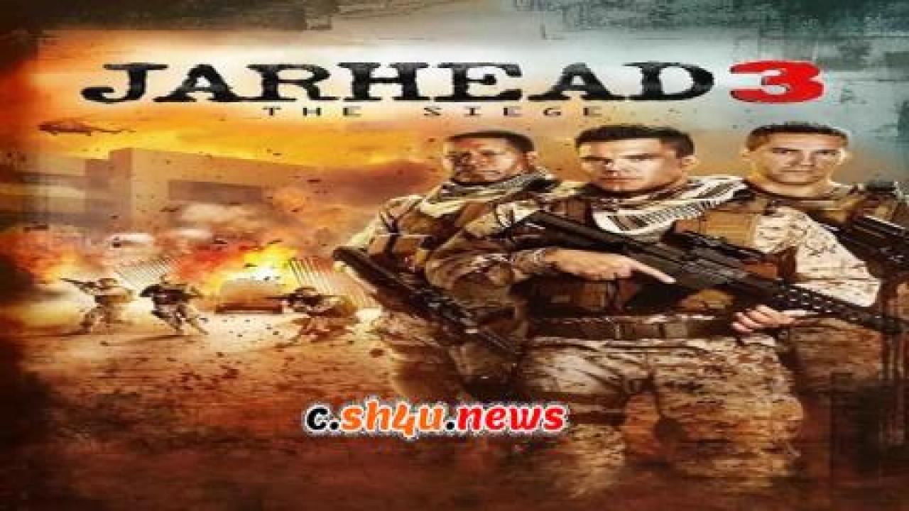 فيلم Jarhead 3: The Siege 2016 مترجم - HD