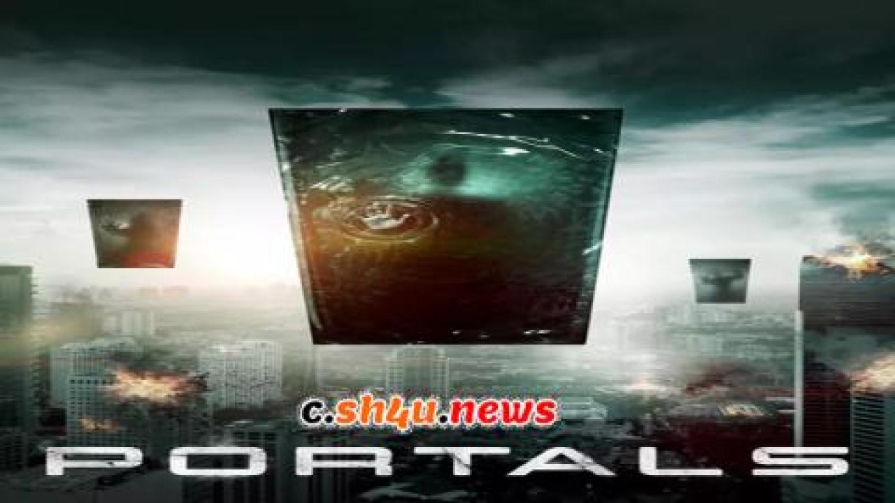 فيلم Portals 2019 مترجم - HD