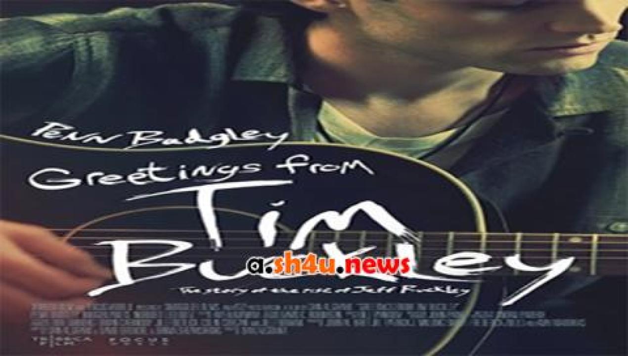 فيلم Greetings from Tim Buckley 2012 مترجم - HD