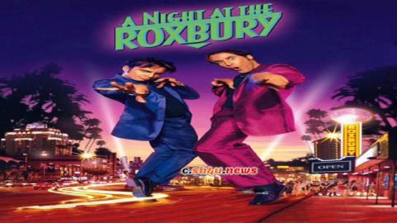 فيلم A Night at the Roxbury 1998 مترجم - HD