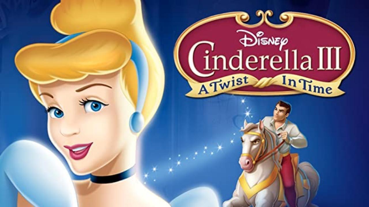 فيلم Cinderella III A Twist in Time 2007 مترجم كامل HD